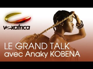 VoxAfrica / Le Grand Talk -  Invité : Anaky Kobena