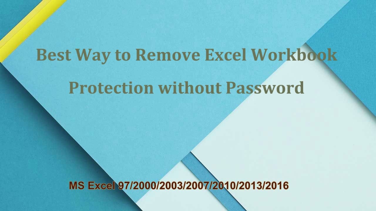 Best Way to Remove Excel Workbook Protection without Password