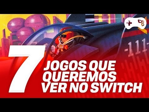 Os 7 jogos que queremos ver no Nintendo Switch - TecMundo Games
