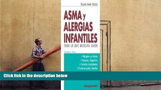 PDF [Download]  Asma y alergias infantiles / Children s allergies and Asthma: Todo lo que necesita