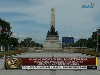 Hiling ng Knights of Rizal sa SC, pigilan ang pagtatayo at ipagiba ang Torre de Manila