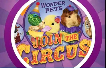 Wonder Pets Join the Circus