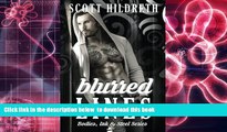 Read Online  Blurred Lines (Bodies Ink and Steel) (Volume 1) Scott Hildreth Trial Ebook