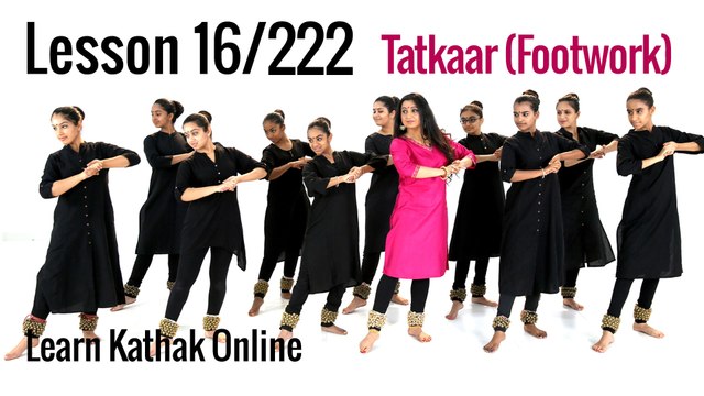 Tatkaar (Footwork) – Teental - Demonstration with the Students | Learn Kathak Online | Lesson 16/222