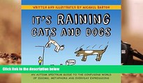Audiobook  It s Raining Cats and Dogs: An Autism Spectrum Guide to the Confusing World of Idioms,