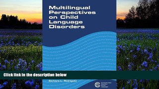 Read Book Multilingual Perspectives on Child Language Disorders (Communication Disorders Across