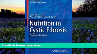 PDF [Download]  Nutrition in Cystic Fibrosis: A Guide for Clinicians (Nutrition and Health)   For
