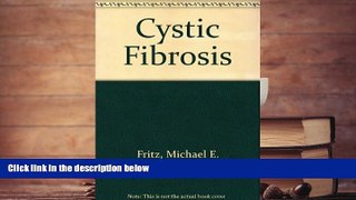 Read Book Cystic Fibrosis Michael E. Fritz  For Ipad