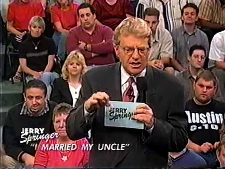 Jerry Springer 1998 - I Married My Uncle