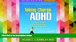 Read Book Taking Charge of ADHD, Third Edition: The Complete, Authoritative Guide for Parents
