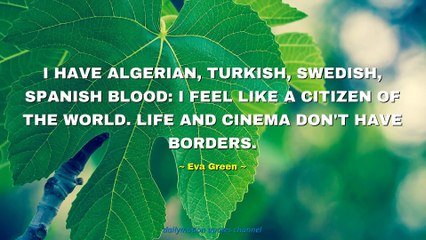 Eva Green Quotes #2