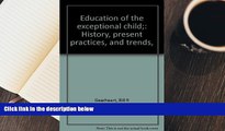 PDF  Education of the exceptional child;: History, present practices, and trends, Bill R Gearheart