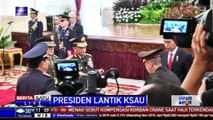 Presiden Lantik Marsekal Hadi Tjahjanto Sebagai KSAU