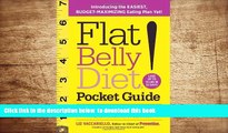 Read Online  Flat Belly Diet! Pocket Guide: Introducing the EASIEST, BUDGET-MAXIMIZING Eating Plan