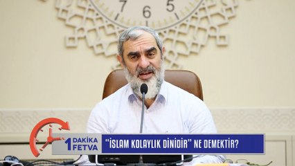 250) 'İslam kolaylık dinidir' ne demektir? /Birfetva - Nureddin YILDIZ