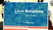 [T991.Ebook] Labor Relations: Development, Structure, Processes - Read PDF Ebook