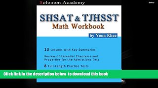 PDF [DOWNLOAD] Solomon Academy s SHSAT   TJHSST Math Workbook: Thomas Jefferson High School for