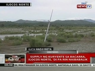 QRT: Supply ng kuryente sa Bacarra, Ilocos Norte, 'di pa rin naibabalik