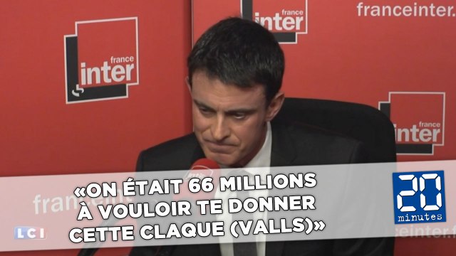 «On était 66 millions à vouloir te donner cette claque», lance un auditeur à Valls