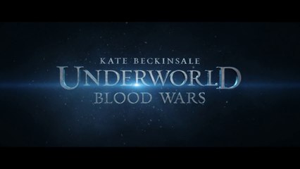 Underworld  Blood Wars - TV Spot Bloodline 30 - VF [Full HD,1920x1080p]