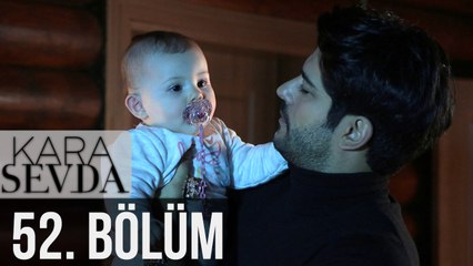 Kara Sevda 52. Bölüm