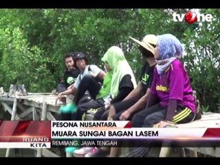 Sensasi Menyusuri Muara Sungai Bagan Lasem