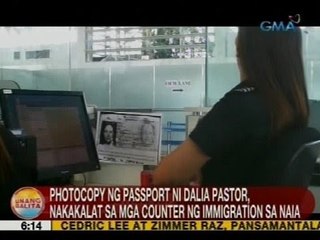 UB: Photocopy ng passport ni Dalia Pastor, nakakalat sa mga counter ng immigration sa NAIA
