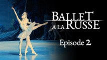 Ballet a la Russe (E2) A series of unfortunate events: when shows' lead dancers fall ill