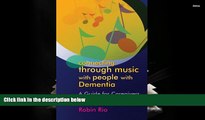 PDF  Connecting through Music with People with Dementia: A Guide for Caregivers Robin Rio Trial