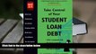 BEST PDF  Take Control of Your Student Loan Debt (2nd Ed.) TRIAL EBOOK
