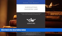 PDF [FREE] DOWNLOAD  Navigating Fashion Law: Leading Lawyers on Exploring the Trends, Cases, and