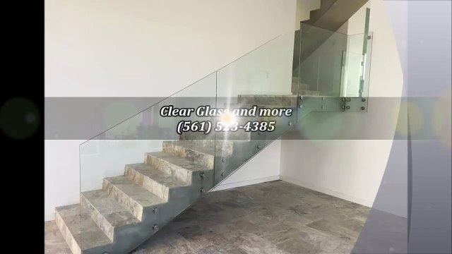 Clear Glass and more - (561) 523-4385