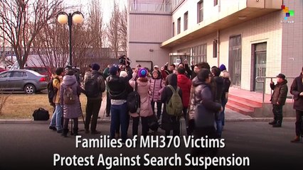 Families of MH370 Victims Protest Against Search Suspension
