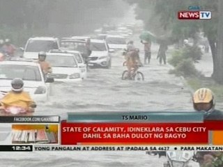 BT: State of calamity, idineklara sa Cebu City dahil sa baha dulot ng bagyo