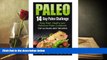 [Download]  Paleo: 14-Day Paleo Challenge: Top 42 Paleo Diet Recipes - Easy Start, Healthy and