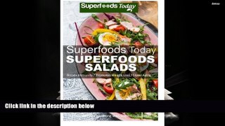 Download [PDF]  Superfoods Salads: Over 60 Recipes to Lose weight, Boost Energy and Fix your