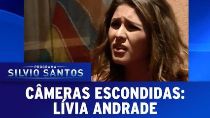 Câmeras Escondidas: Lívia Andrade - 08.01.17