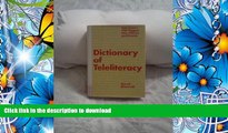 EBOOK ONLINE Dictionary of Teleliteracy: Television s 500 Biggest Hits, Misses, and Events David