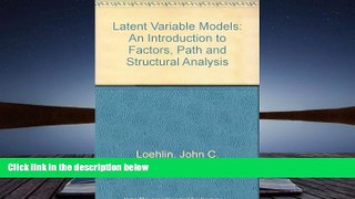 Read Online Latent Variable Models: An Introduction to Factor, Path, and Structural Analysis Trial