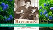 DOWNLOAD EBOOK Riverboat: The Evolution of a Television Series, 1959-1961 S. L. Kotar For Ipad