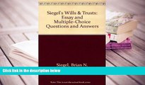 PDF [DOWNLOAD] Siegel s Wills   Trusts: Essay and Multiple-Choice Questions and Answers FOR IPAD