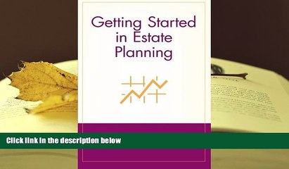 PDF [DOWNLOAD] Getting Started in Estate Planning BOOK ONLINE