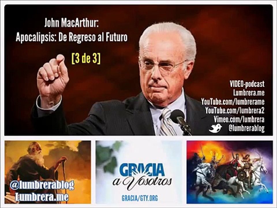 De regreso al futuro Parte 3 Apocalipsis | John MacArthur