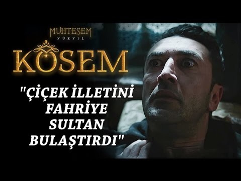 Muhteşem Yüzyıl: Kösem 9.Bölüm | "Çiçek illetini Fahriye Sultan bulaştırdı"
