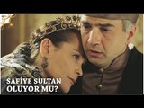 Muhteşem Yüzyıl Kösem 29.Bölüm | Safiye Sultan ölüyor mu?