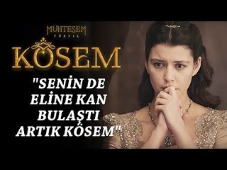 Muhteşem Yüzyıl: Kösem 8.Bölüm | "Senin de eline kan bulaştı artık Kösem"