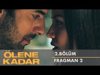 Ölene Kadar | 2. Bölüm - Fragman 2