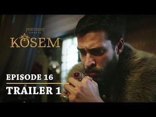 "Magnificent Century Kosem" Episode 16 Trailer 1 - English Subtitles