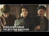 Muhteşem Yüzyıl: Kösem 25.Bölüm | Şehzade Osman tecritten kaçıyor