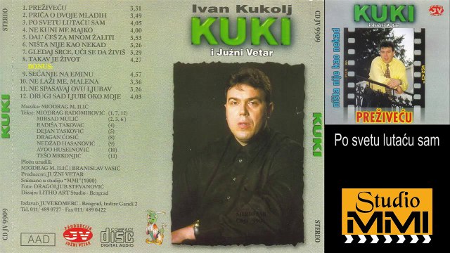 Ivan Kukolj Kuki - Po svetu lutaću sam